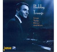 Sings Troup, Mercer And More [ORIGINAL RECORDINGS REMASTERED] 2CD SET by Bobby Troup (2006-02-01)
