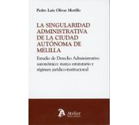 Singularidad Administrativa De La Ciudad Autónoma De Melilla Estu Dio