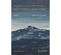 Singularitats de la flora del Parc Natural de Sant Llorenç del Munt i l’Obac (CET de Llibres)