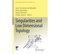 Singularities and Low Dimensional Topology (Bolyai Society Mathematical Studies)