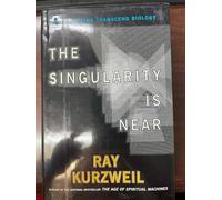Singularity is Near (the): When Humans Transcend Biology