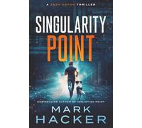 Singularity Point: A Zach Axton Thriller (The Zach Axton Series)