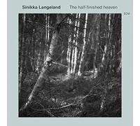 Sinikka Langeland - The half-finished heaven