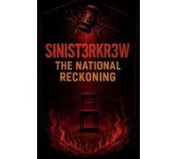 Sinist3rkr3w-The National Reckoning: 2 (Sinsit3rkr3w)