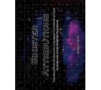Sinister Attributions: The Collected Attribution Tables of the Order of Nine Angles and other Sinister Traditions