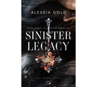 Sinister Legacy: Böse Jungs teilen ihr Mädchen (Reverse Harem mit Spicy-Szenen) - Mit Farbschnitt in limitierter Auflage: 7