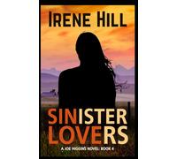 Sinister Lovers: A Joe Higgins Novel: Book 4 (The Joe Higgins Novels)