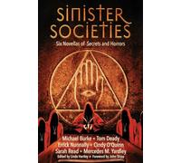 Sinister Societies: Six Novellas of Secrets and Horrors