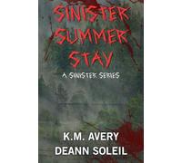 Sinister Summer Stay: 2 (Sinister Series)