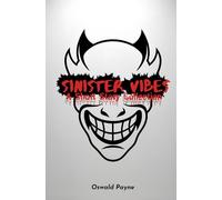 Sinister Vibes - A Short Story Collection: 8 Quick, Suspenseful Reads