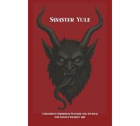 Sinister Yule: A Krampus Christmas Planner and Journal for Santa’s Naughty List