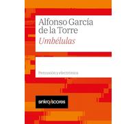 Sinkro Scores Umbélulas: Partitura para Percusión y Electrónica por Alfonso García de la Torre, Música Contemporánea