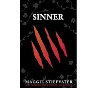 Sinner: The companion story to the bestselling Shiver trilogy by Maggie Stiefvater