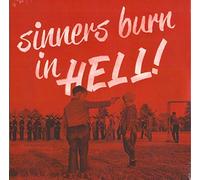 Sinners Burn In Hell! Vol.1