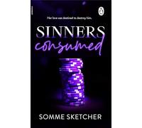 Sinners Consumed: The third in a spicy dark mafia romance series from the TikTok sensation