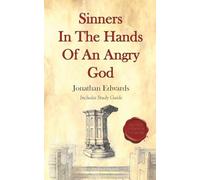 Sinners in the Hands of an Angry God: Modernized with Study Questions