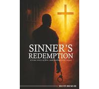 Sinners Redemption: A true story of fire, and finding your voice.