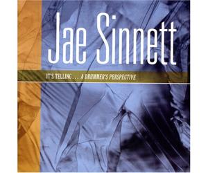 Sinnett, Jae - It's Telling a Drummer's Perspective