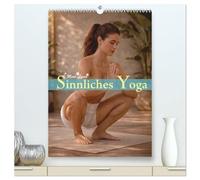 Sinnliches Yoga (hochwertiger Premium Wandkalender 2027 DIN A2 hoch), Kunstdruck in Hochglanz: Verführerische Pin-Ups in erotischen Yoga-Posen