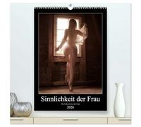 Sinnlichkeit der Frau (hochwertiger Premium Wandkalender 2026 DIN A2 hoch), Kunstdruck in Hochglanz: Die zarte Seite der Frauen in einem Kunstwerk gefasst.