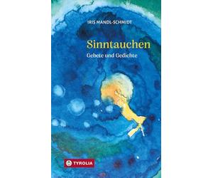 Sinntauchen: Gebete und Gedichte