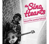 SINO HEARTS - Leave The World Behind
