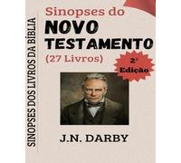 Sinopses do Novo Testamento: Sinopses dos Livros da Bíblia