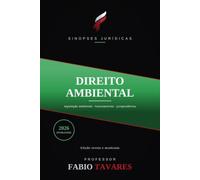 Sinopses Jurídicas: Direito Ambiental: Constituição, leis ambientais e licenciamento - Direito Ambiental atualizado em 2026 (Sinopses Jurídicas - Professor Fabio Tavares)