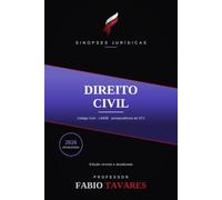 Sinopses Jurídicas: Direito Civil: Do negócio jurídico às sucessões - Código Civil esquematizado e atualizado em 2026 para a OAB e concursos (Sinopses Jurídicas - Professor Fabio Tavares)
