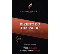 Sinopses Jurídicas: Direito do Trabalho: Da CLT à Reforma de 2017, atualizado em 2026 - com a jurisprudência do TST e do STF, para a OAB e concursos (Sinopses Jurídicas - Professor Fabio Tavares)