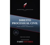 Sinopses Jurídicas: Direito Processual Civil: Processo Civil ao alcance de todos - procedimentos, recursos e precedentes, atualizado em 2026 (Sinopses Jurídicas - Professor Fabio Tavares)