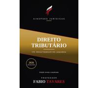 Sinopses Jurídicas: Direito Tributário: Sistema Tributário Nacional e a Reforma Tributária (EC 132/2023) - atualizado em 2026 para concursos e OAB. (Sinopses Jurídicas - Professor Fabio Tavares)