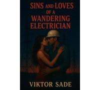 Sins and Loves of a Wandering Electrician