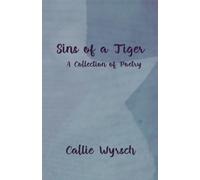 Sins of a Tiger: A Collection of Poetry