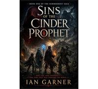 Sins of the Cinder Prophet: Book One of the Summerhost Saga: 1