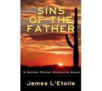 Sins of the Father: A Detective Nathan Parker Novel: 4