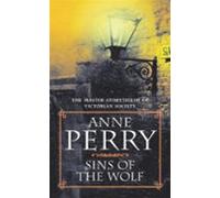 Sins Of The Wolf (william Monk Mystery Book 5)