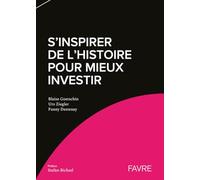 S'inspirer de l'histoire pour mieux investir