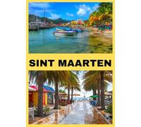 SINT MAARTEN TRAVRL GUIDE 2025