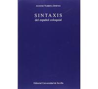 Sintaxis Del Español Coloquial: 44 (Lingüística)
