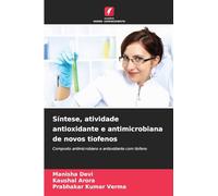 Síntese, atividade antioxidante e antimicrobiana de novos tiofenos