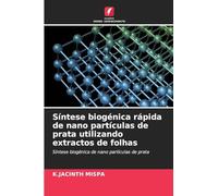 Síntese biogénica rápida de nano partículas de prata utilizando extractos de folhas