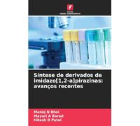 Síntese de derivados de imidazo[1,2-a]pirazinas: avanços recentes