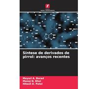 Síntese de derivados de pirrol: avanços recentes