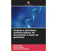 Síntese e atividade antimicrobiana de pirazolinas à base de quinolina