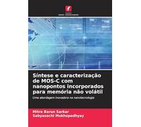 Síntese e caracterização de MOS-C com nanopontos incorporados para memória não volátil: Uma abordagem inovadora na nanotecnologia
