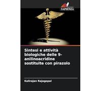 Sintesi e attività biologiche delle 9-anilinoacridine sostituite con pirazolo
