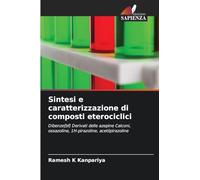 Sintesi e caratterizzazione di composti eterociclici