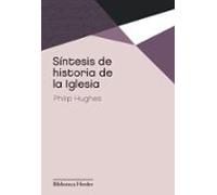 Sintesis De Historia De La Iglesia