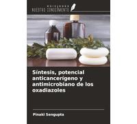 Síntesis, potencial anticancerígeno y antimicrobiano de los oxadiazoles